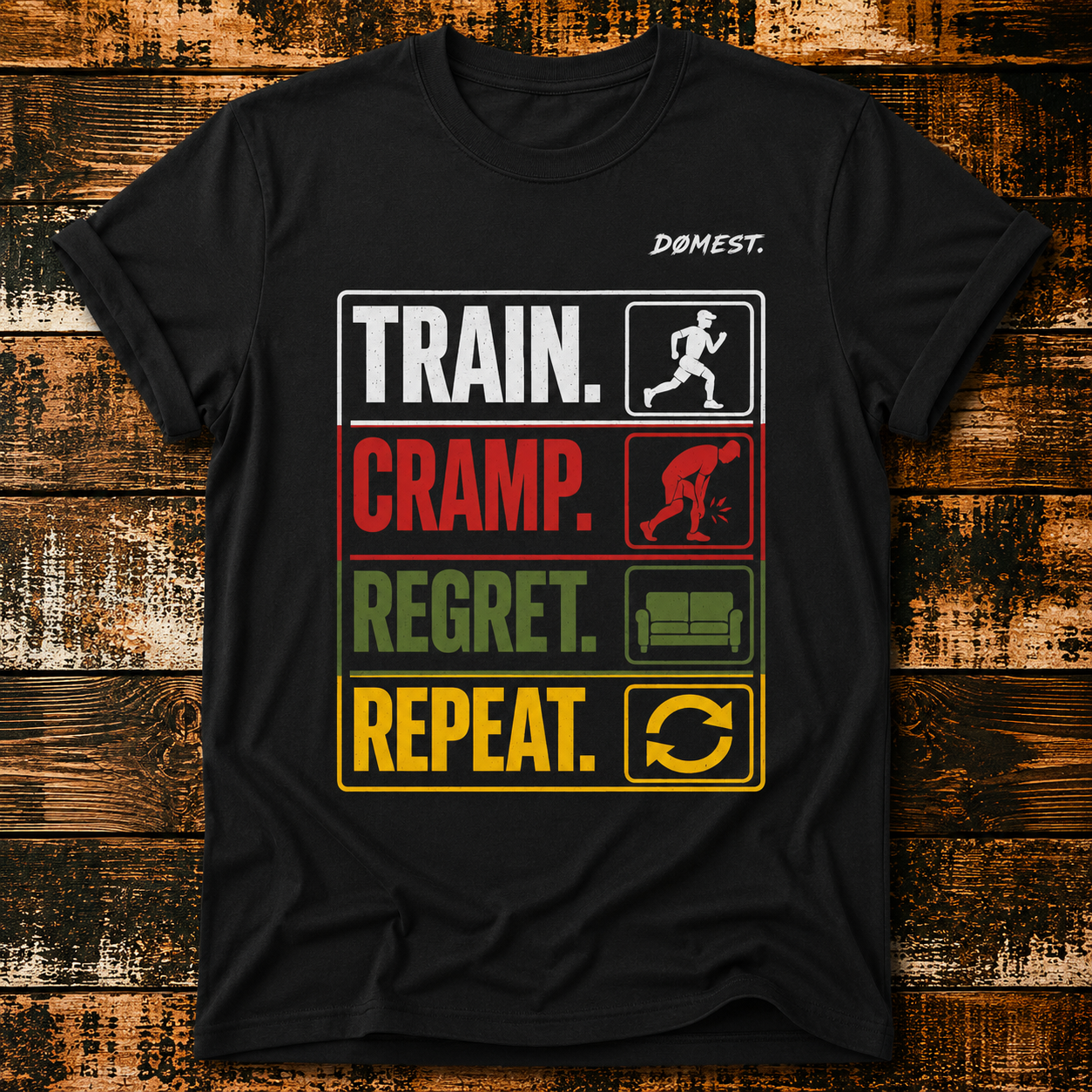Train. Cramp. Regreat. Repeat - T-shirt