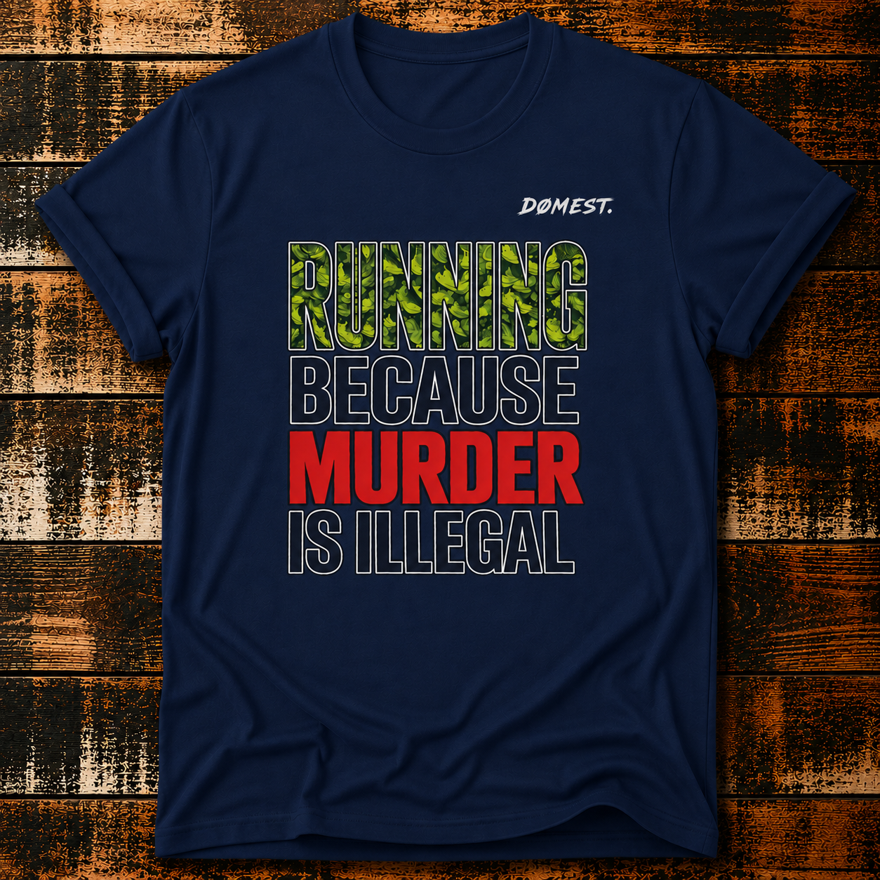 Running because Murder is illegal - T-Shirt