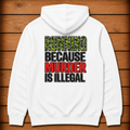 Laufen, weil Mord illegal ist – Hoodie
