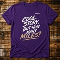 Historia interesante, ¿pero cuántas millas? - Camiseta